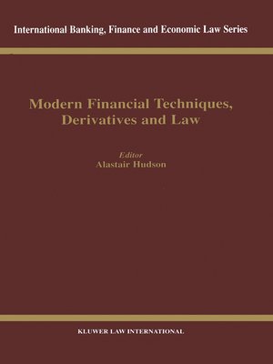 cover image of Modern Financial Techniques, Derivatives and Law